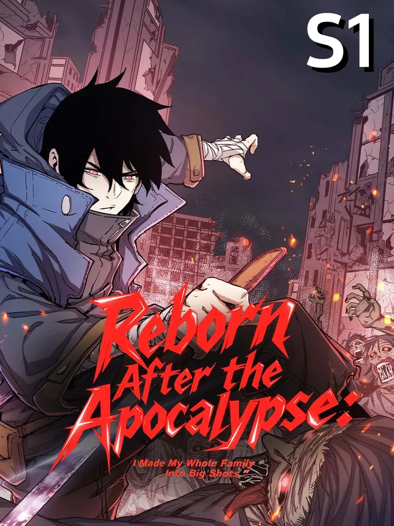 Reborn After the Apocalypse: I Made My Whole Family Into Big Shots S1 cover