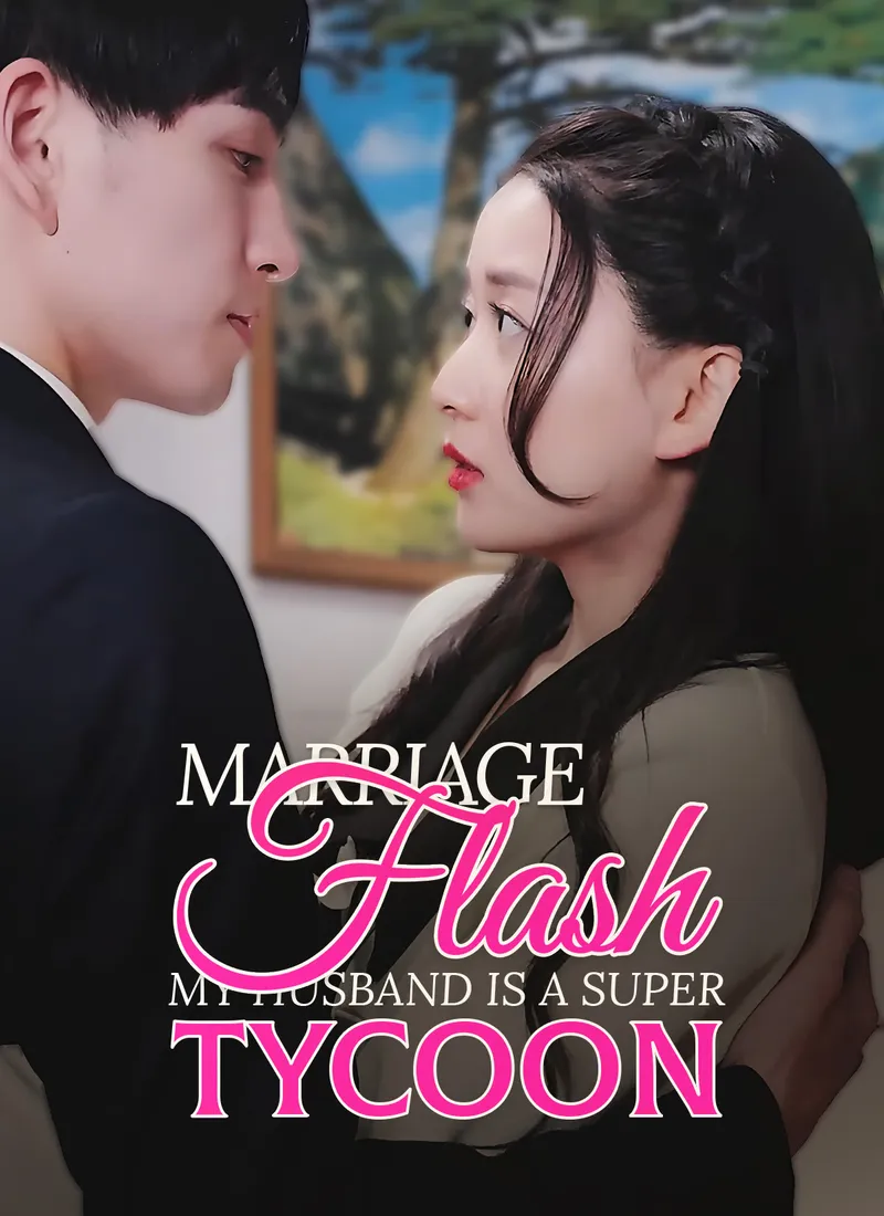 Flash Marriage: My Husband is a Super Tycoon(Subtitled Version) cover