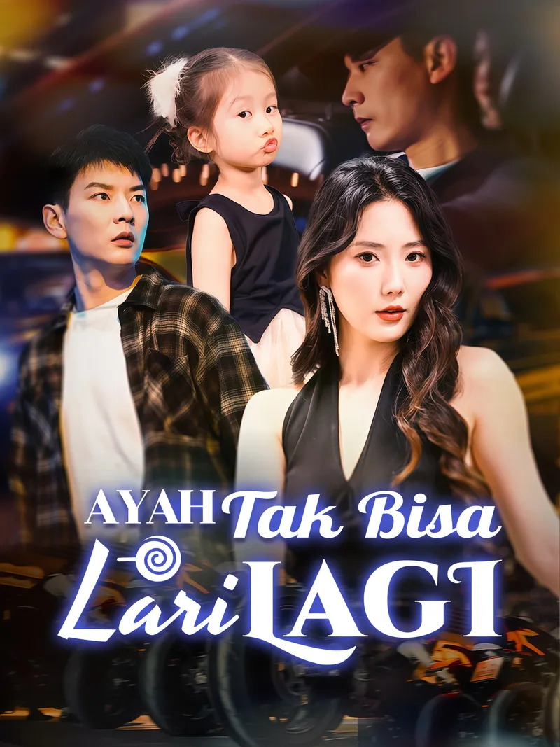 Sampul Ayah Tak Bisa Lari Lagi