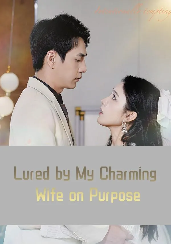 Lured by My Charming Wife on Purpose cover