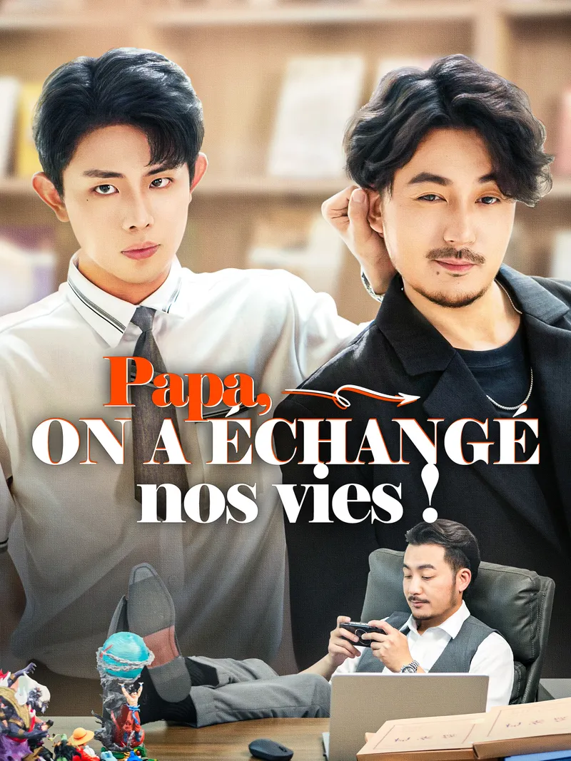 Couverture de Papa, on a échangé nos vies !