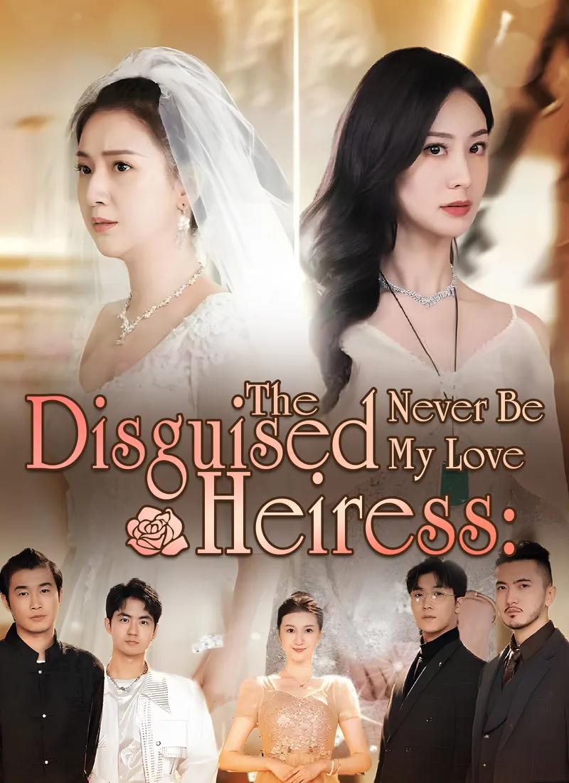 The Disguised Heiress Never Be My Love cover