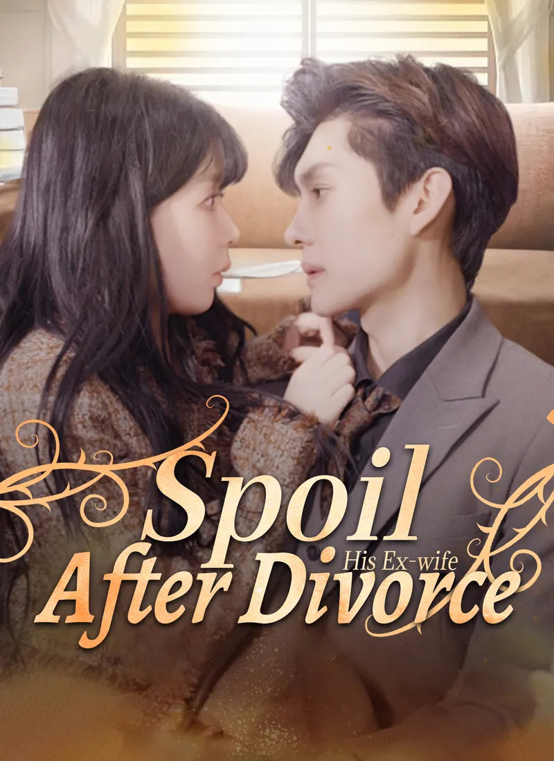 Spoil His Ex-wife After Divorce cover