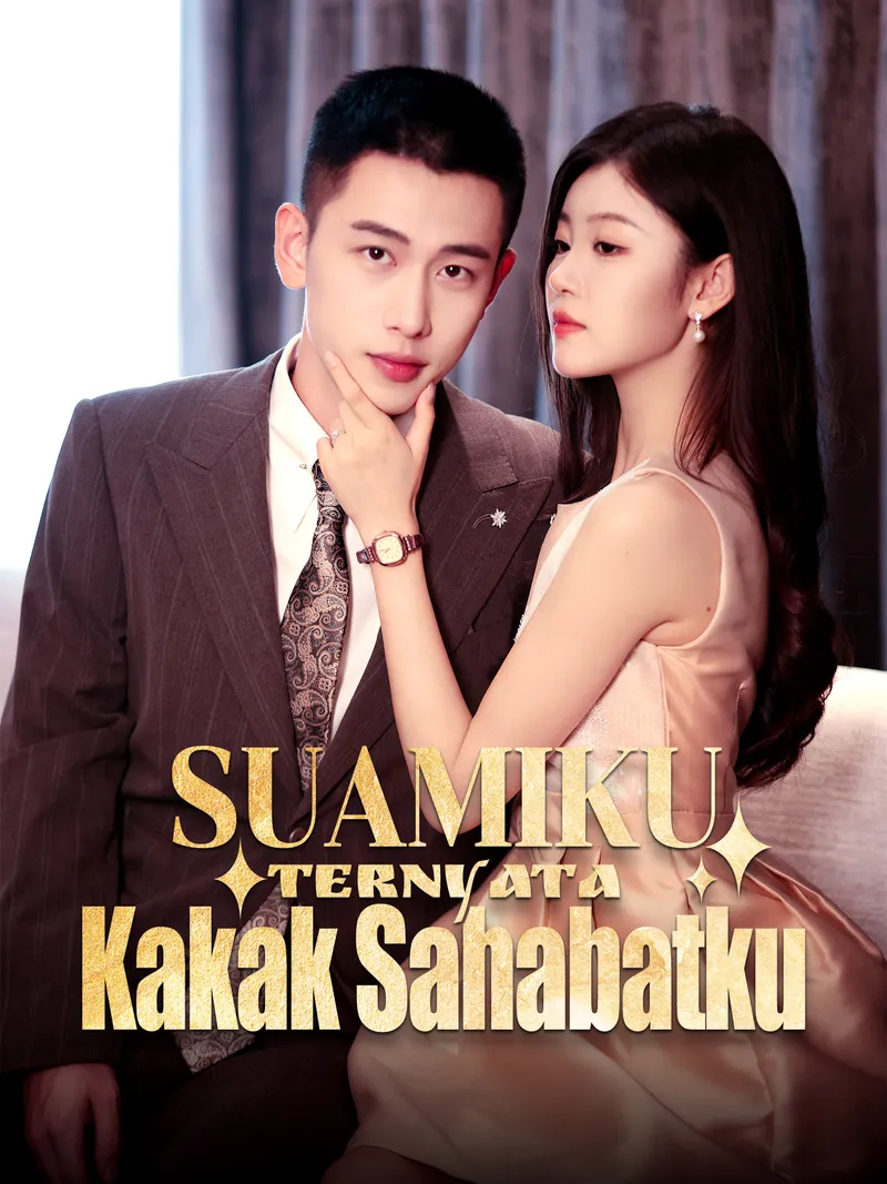 Sampul Suamiku Ternyata Kakak Sahabatku