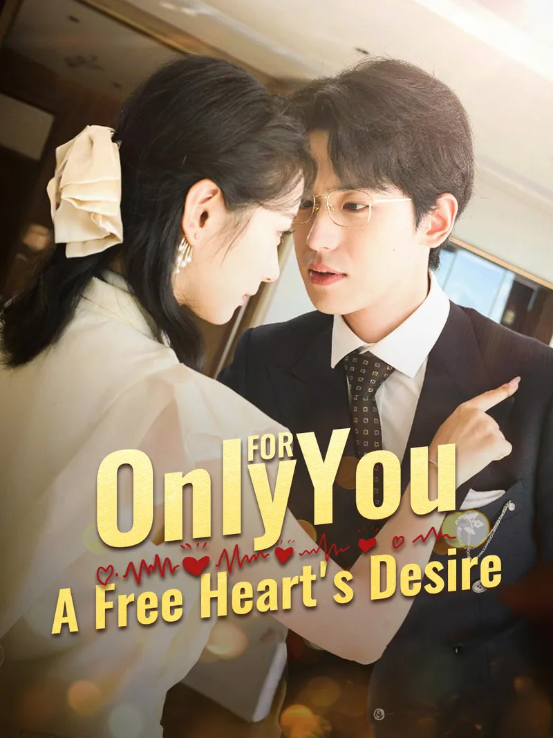Only for You: A Free Heart's Desire cover