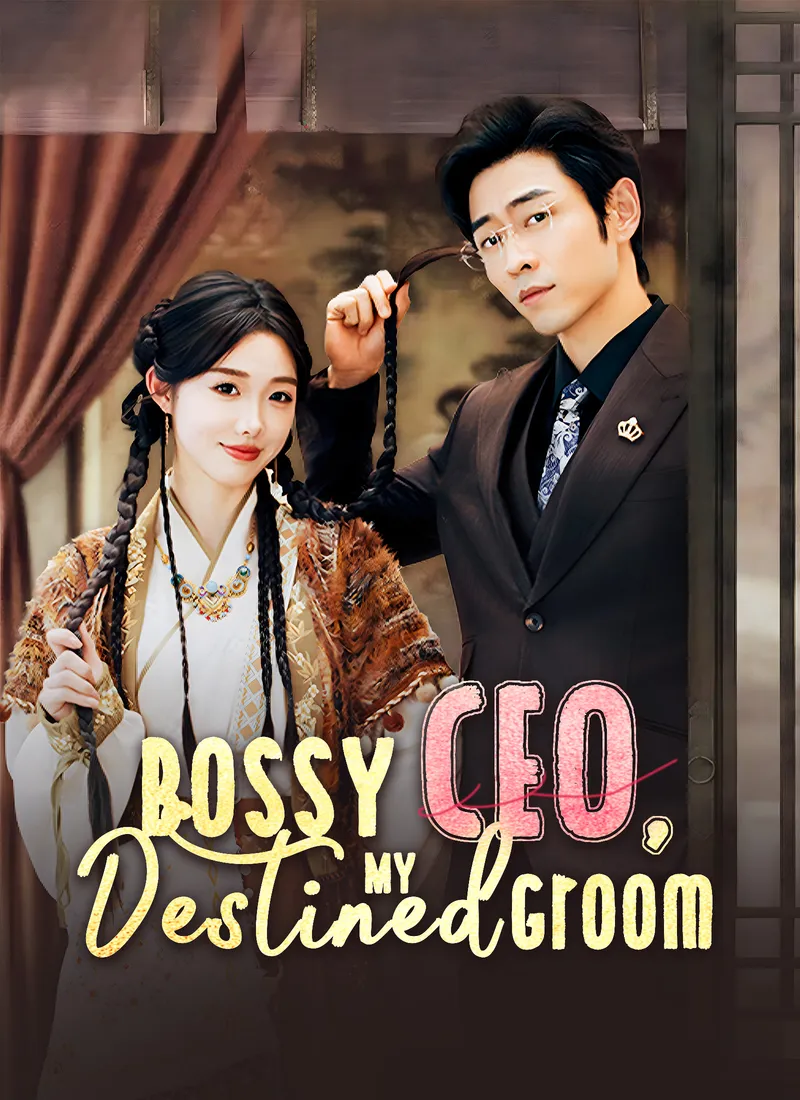 Bossy CEO, My Destined Groom cover
