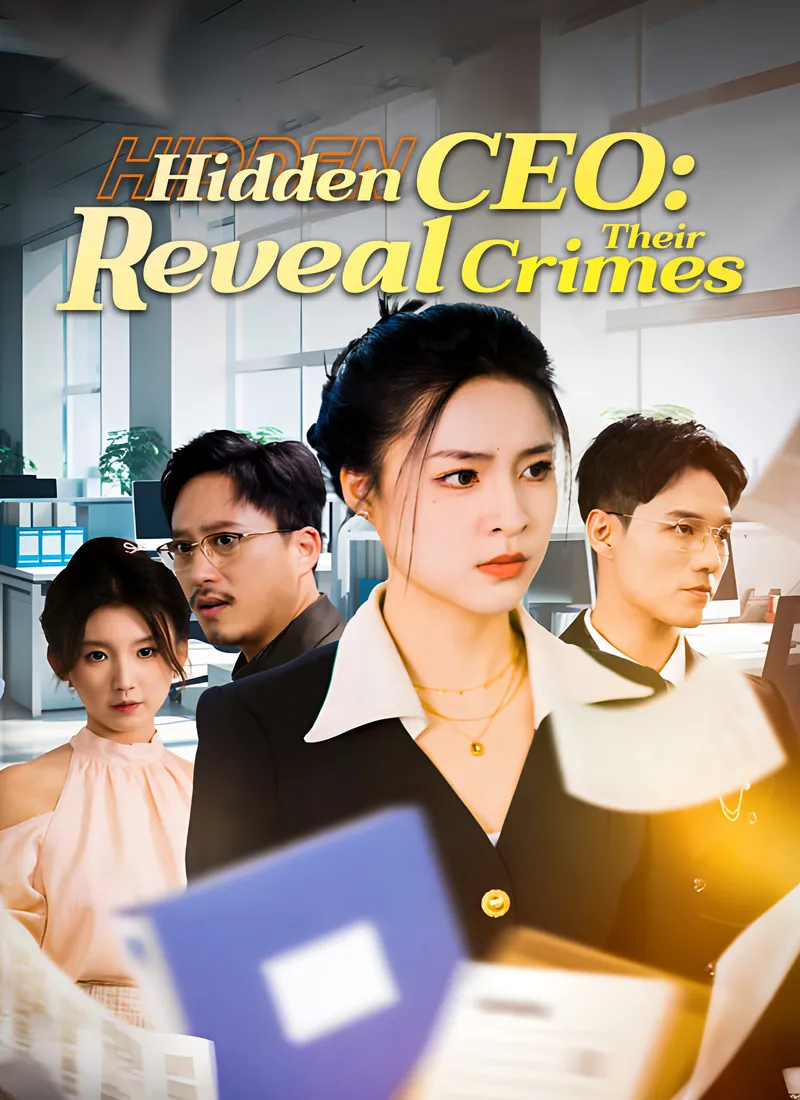 Hidden CEO: Reveal Their Crimes cover