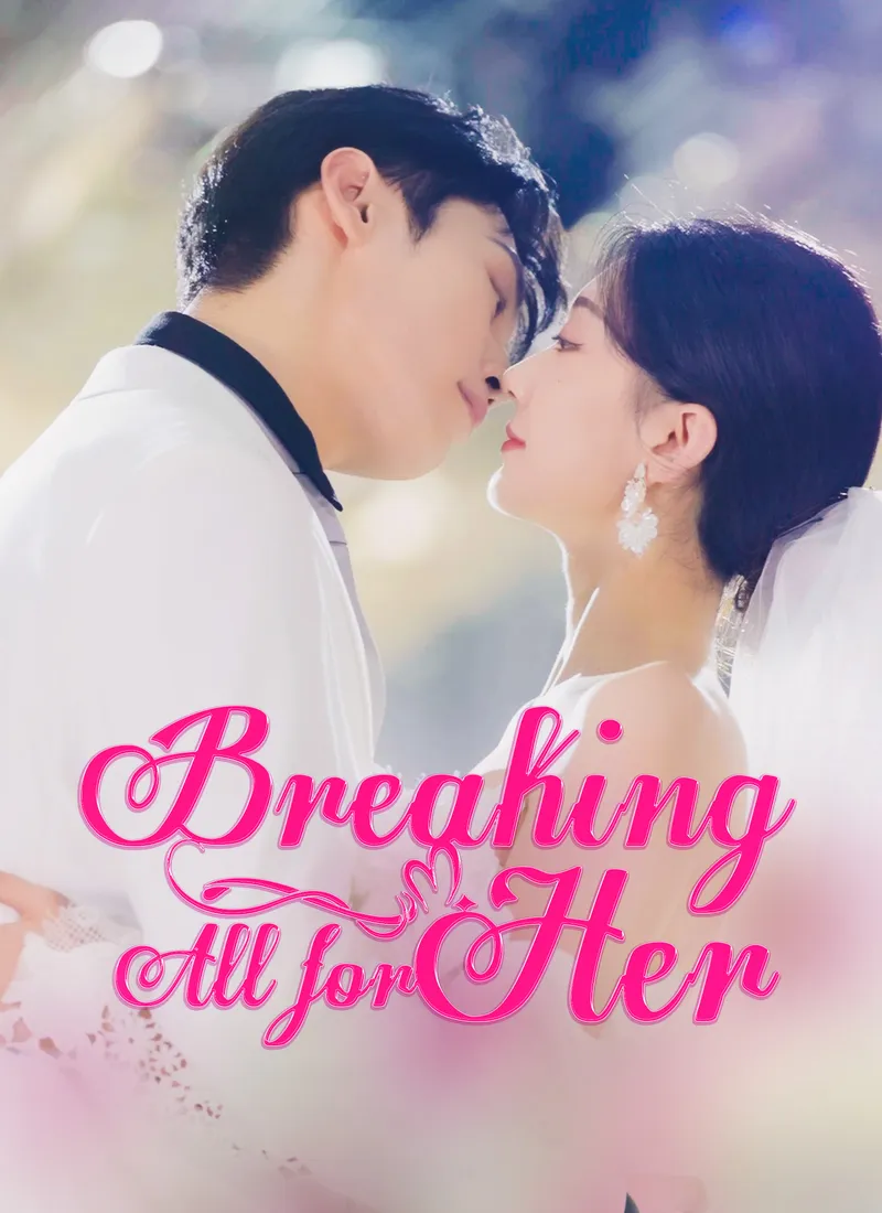 Breaking All for Her cover