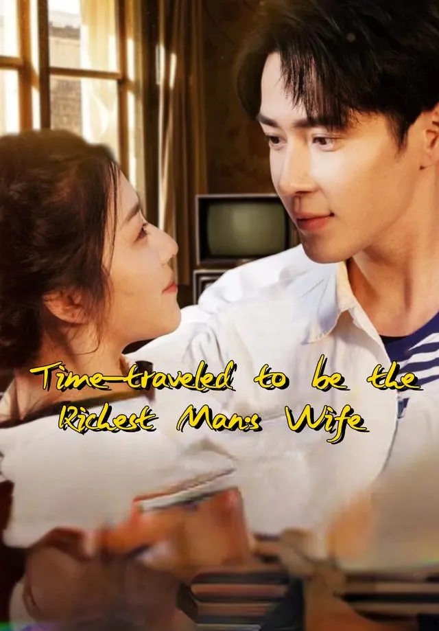 Time-traveled to be the Richest Man's Wife cover