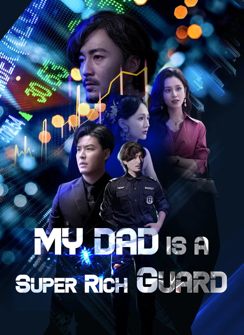 My Dad is a Super Rich Guard cover