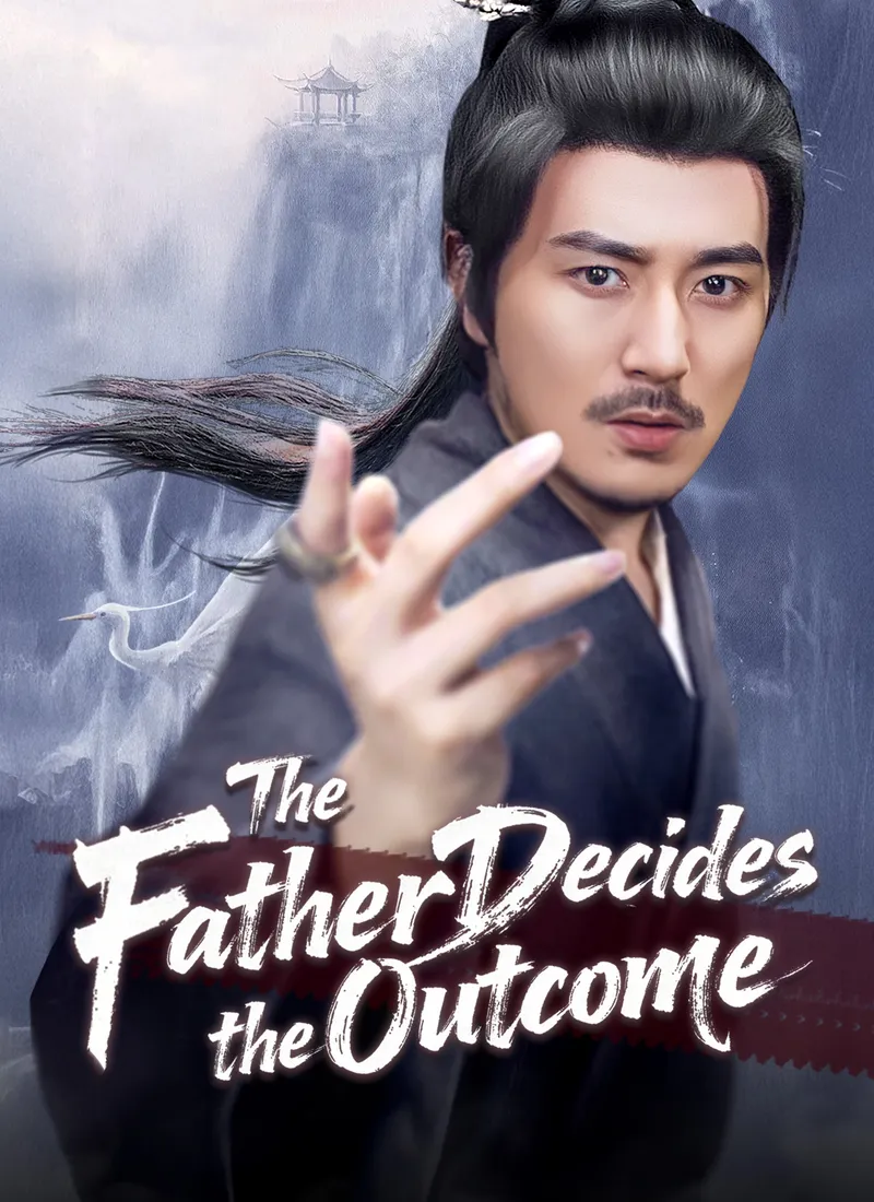 The Father Decides the Outcome cover