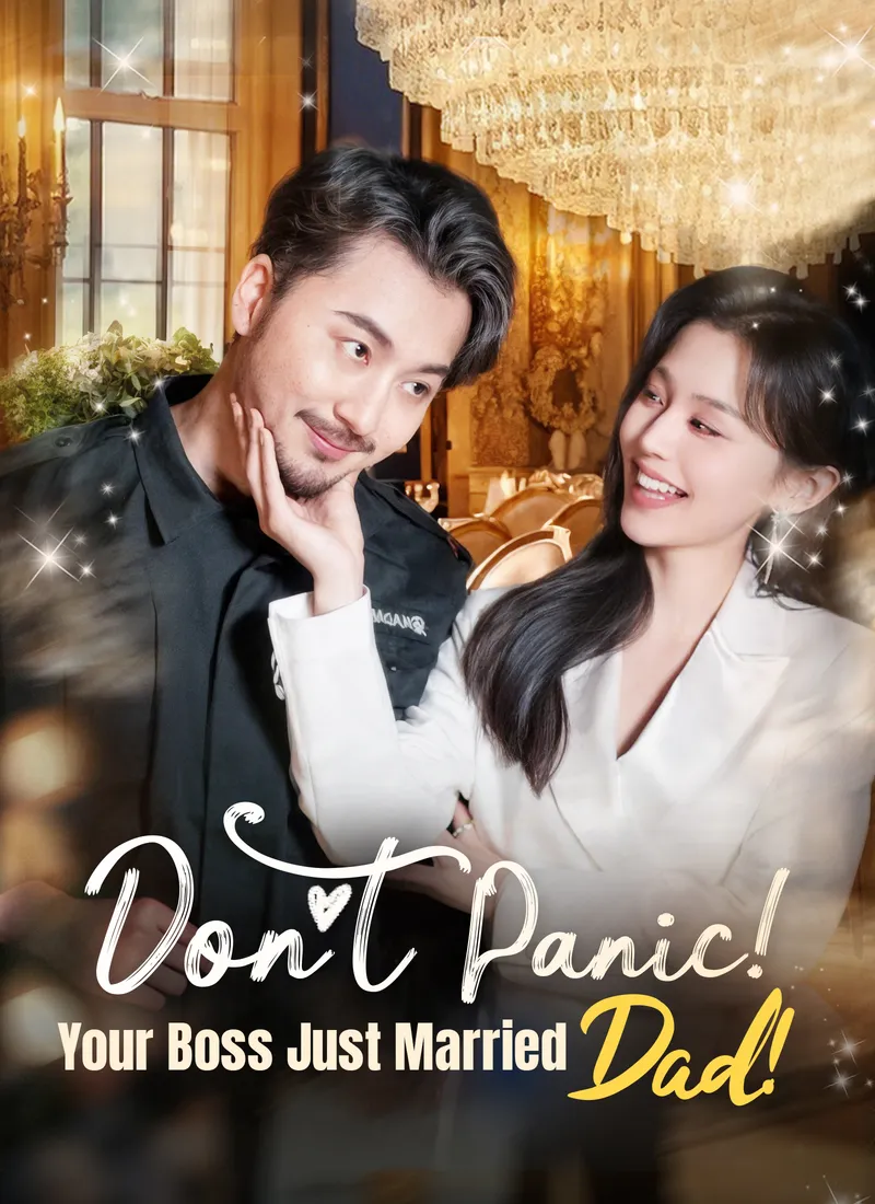 Don't Panic! Your Boss Just Married Dad! cover