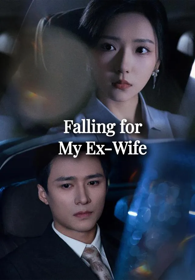 (Dubbed)Falling for My Ex-Wife cover