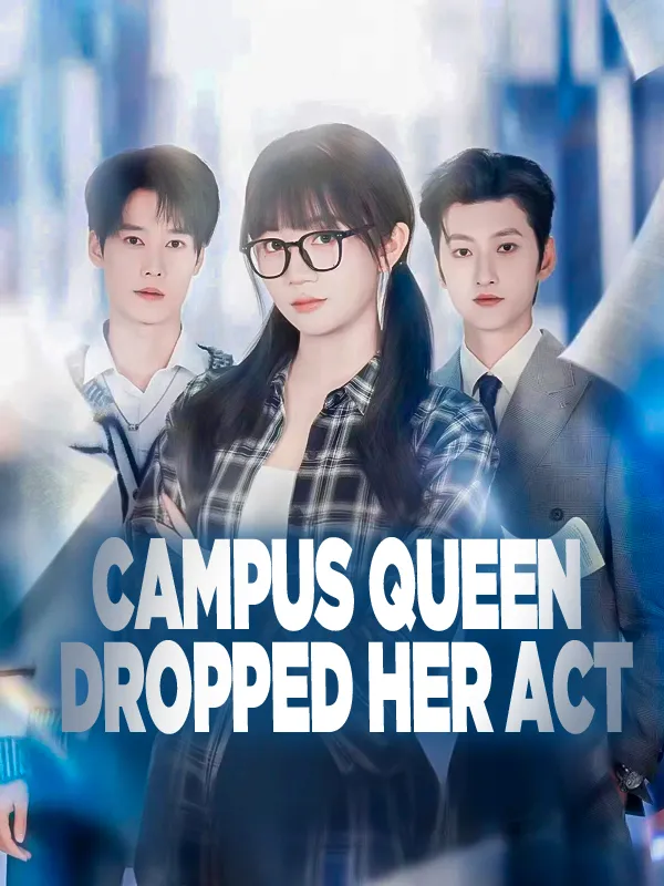 Campus Queen Dropped Her Act cover