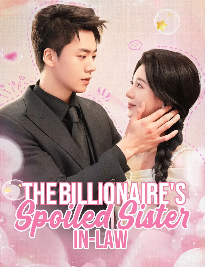 The Billionaire's Spoiled Sister-in-Law（Dubbed） cover