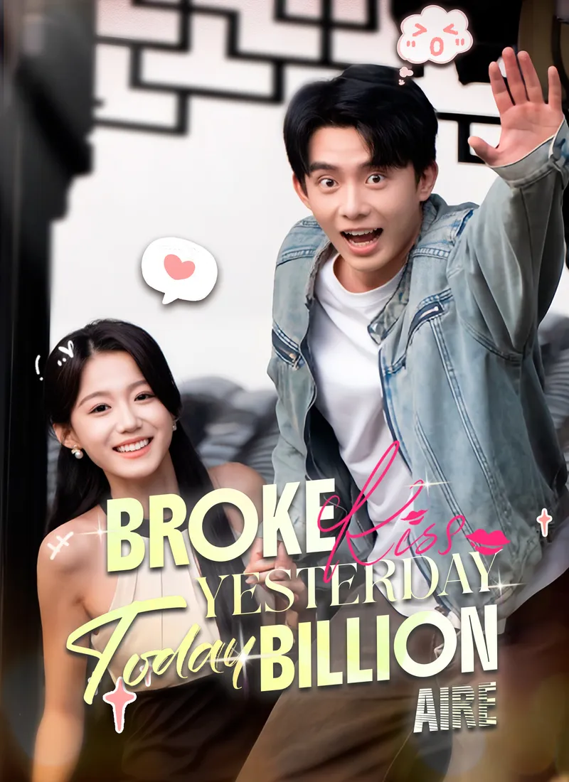 [Dubbed]Broke Yesterday, Billionaire Today cover