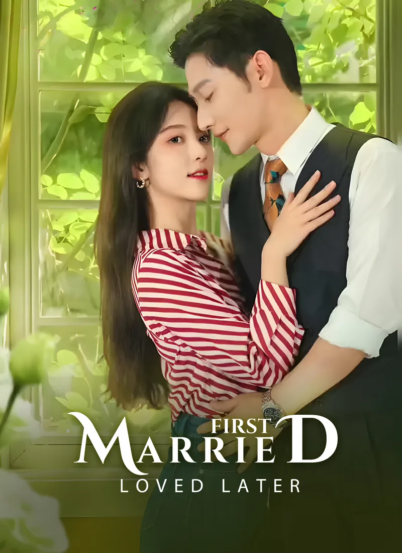 Married First, Loved Later cover