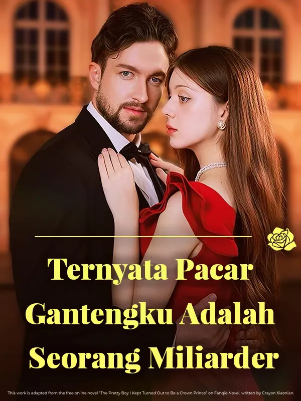 Sampul Ternyata Pacar Gantengku Adalah Seorang Miliarder