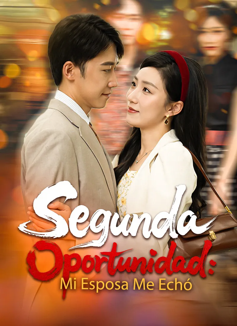 Portada de Segunda Oportunidad: Mi Esposa Me Echó