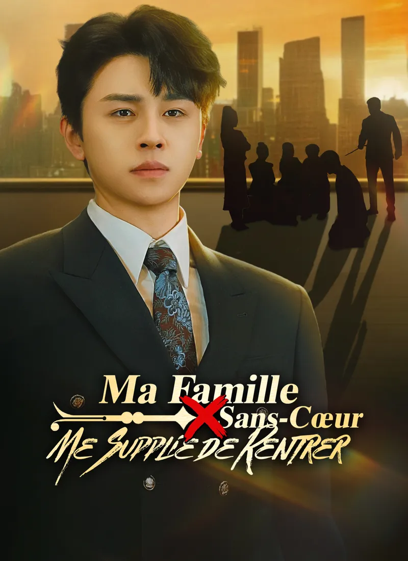 Couverture de [Doublé]Ma Famille Sans-Cœur Me Supplie de Rentrer
