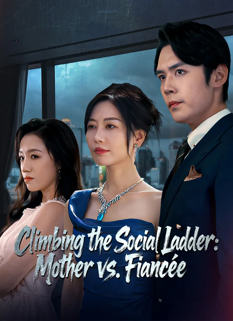 Climbing the Social Ladder: Mother vs. Fiancée cover