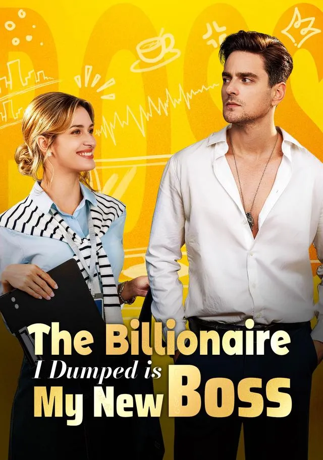 The Billionaire I Dumped is My New Boss cover
