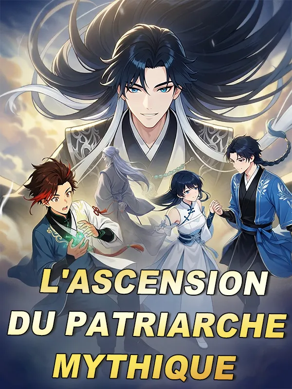 Couverture de L'ascension du patriarche mythique