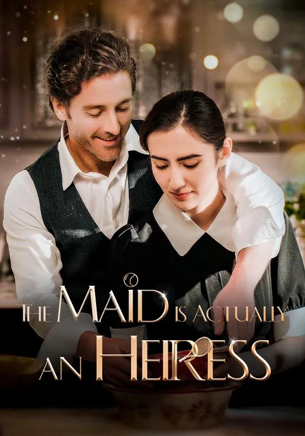 The Maid is Actually an Heiress cover