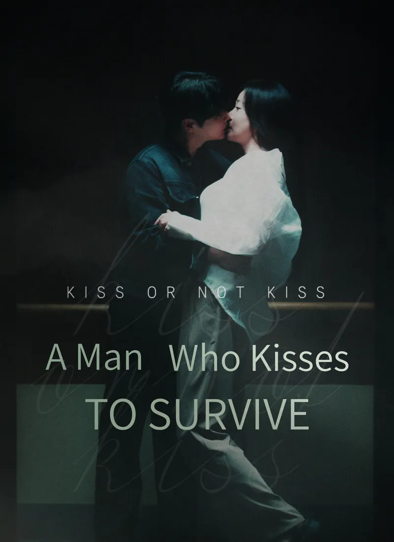 A Man Who Kisses to Survive cover