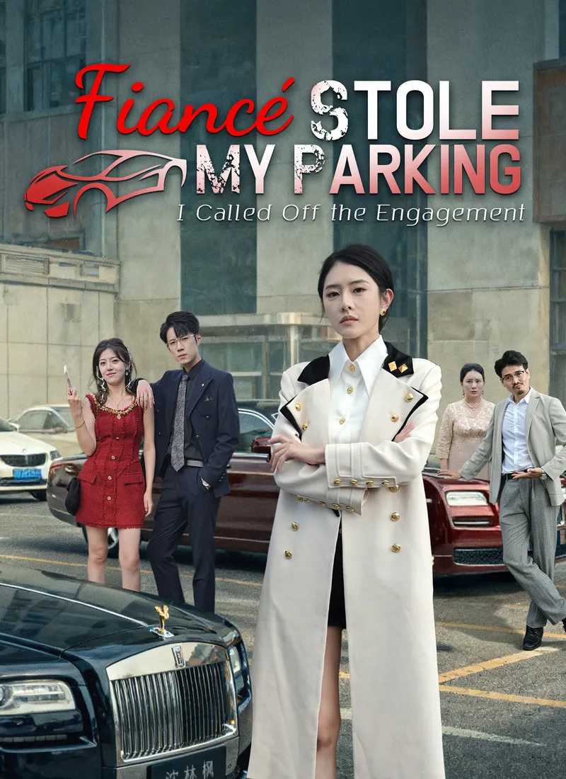 [Dubbed]Fiancé Stole My Parking, I Called Off the Engagement cover