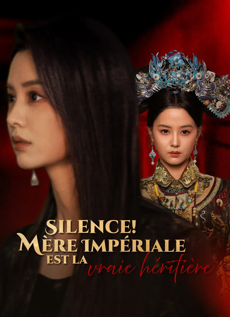 Couverture de Silence ! Mère Impériale est la vraie héritière