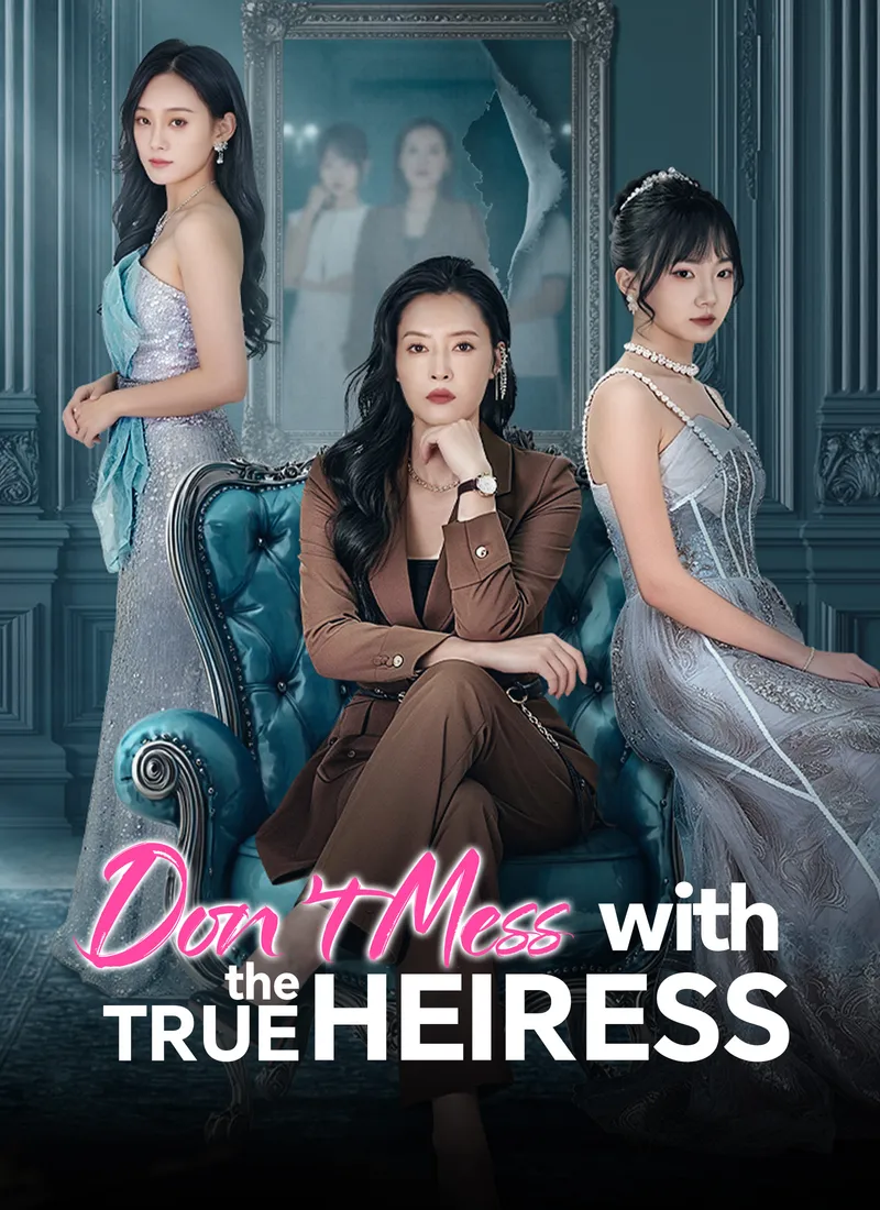Don't Mess with the True Heiress cover