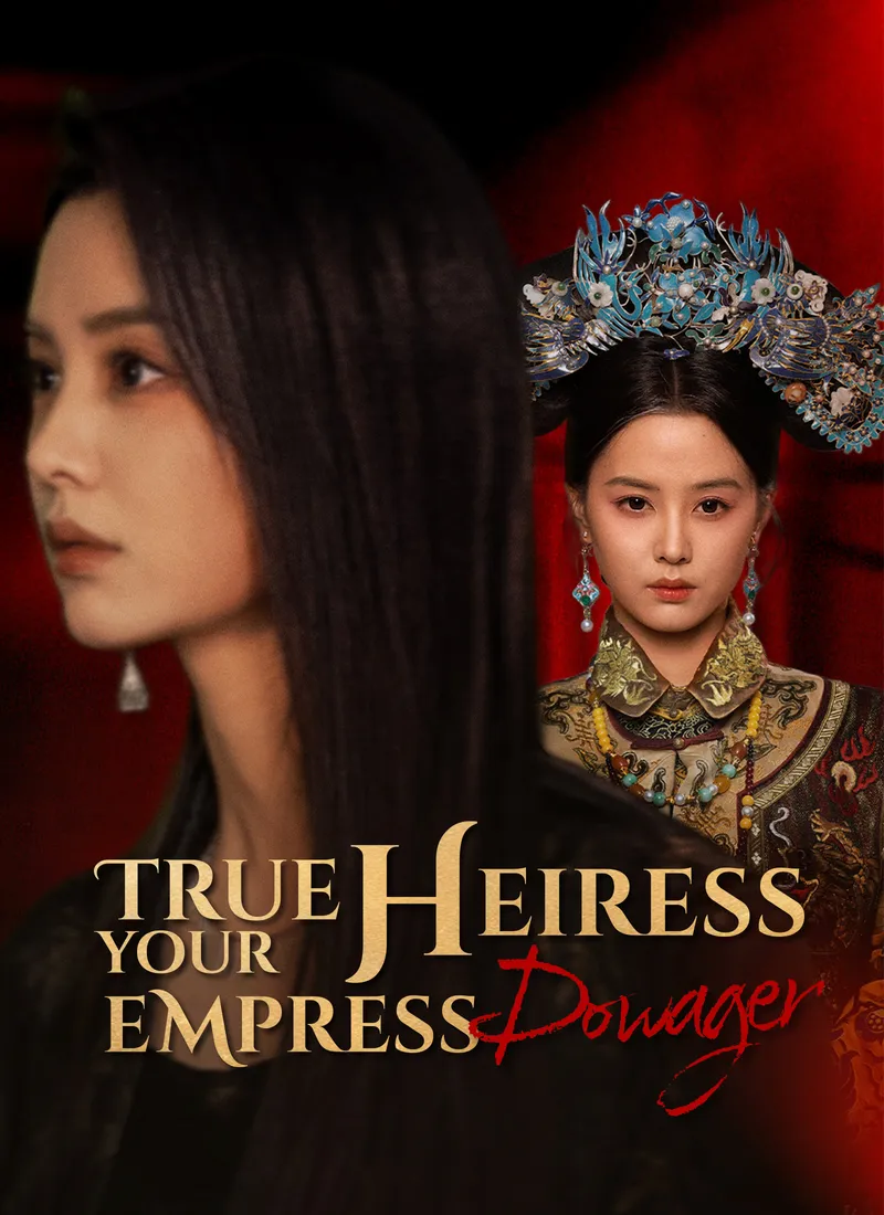 [Dubbed]True Heiress, Your Empress Dowager cover