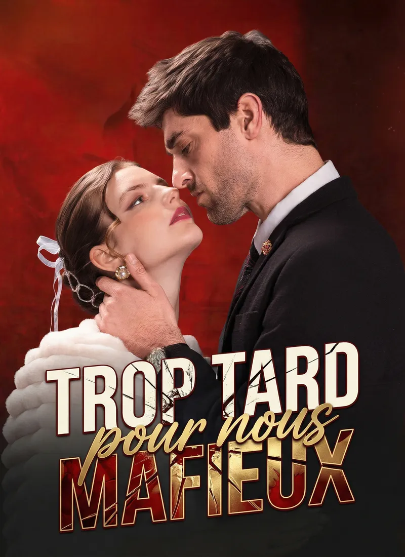 Couverture de Trop tard pour nous, mafieux