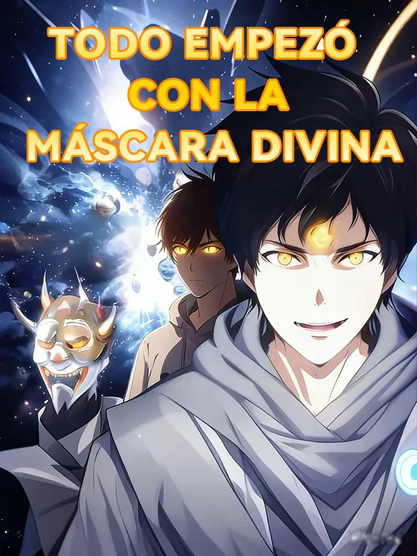 Portada de Todo empezó con la Máscara Divina