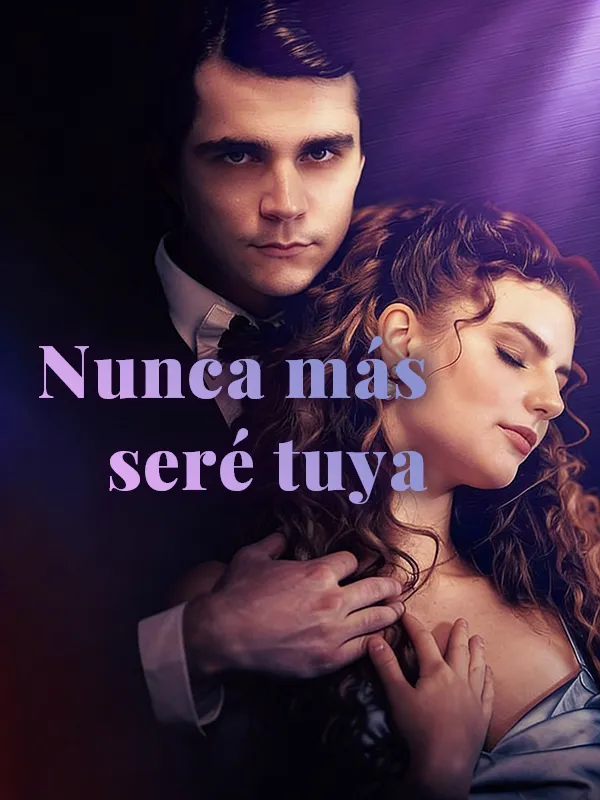 Portada de Nunca más seré tuya