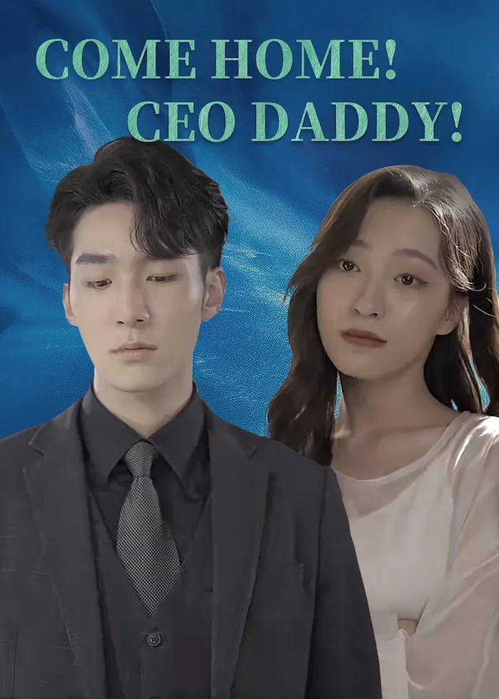 Come Home! CEO Daddy! cover