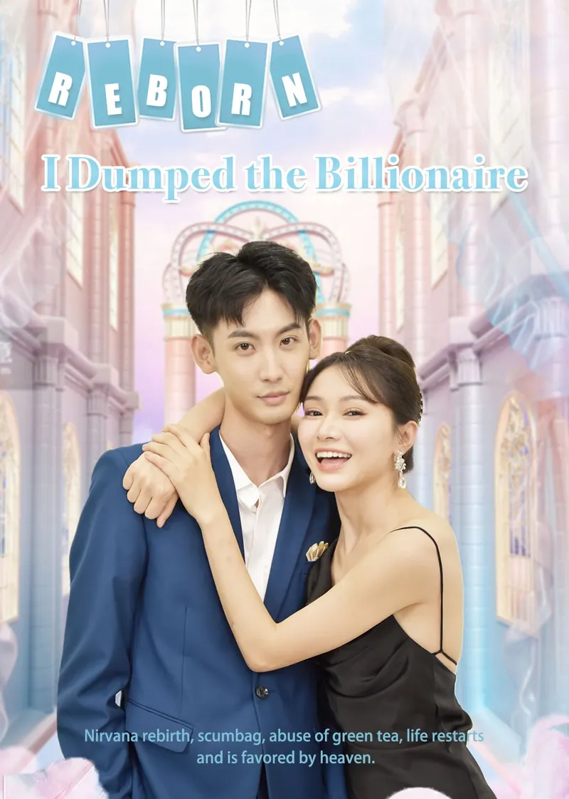 Reborn, I Dumped the Billionaire cover