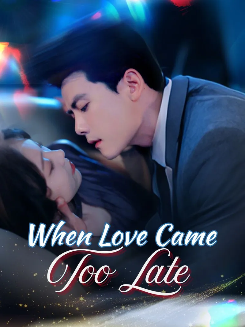 When Love Came Too Late cover