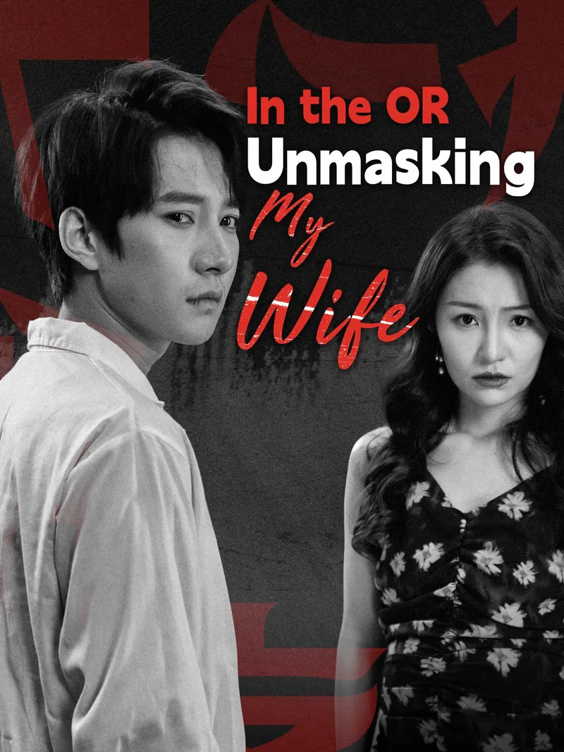 In the OR: Unmasking My Wife cover