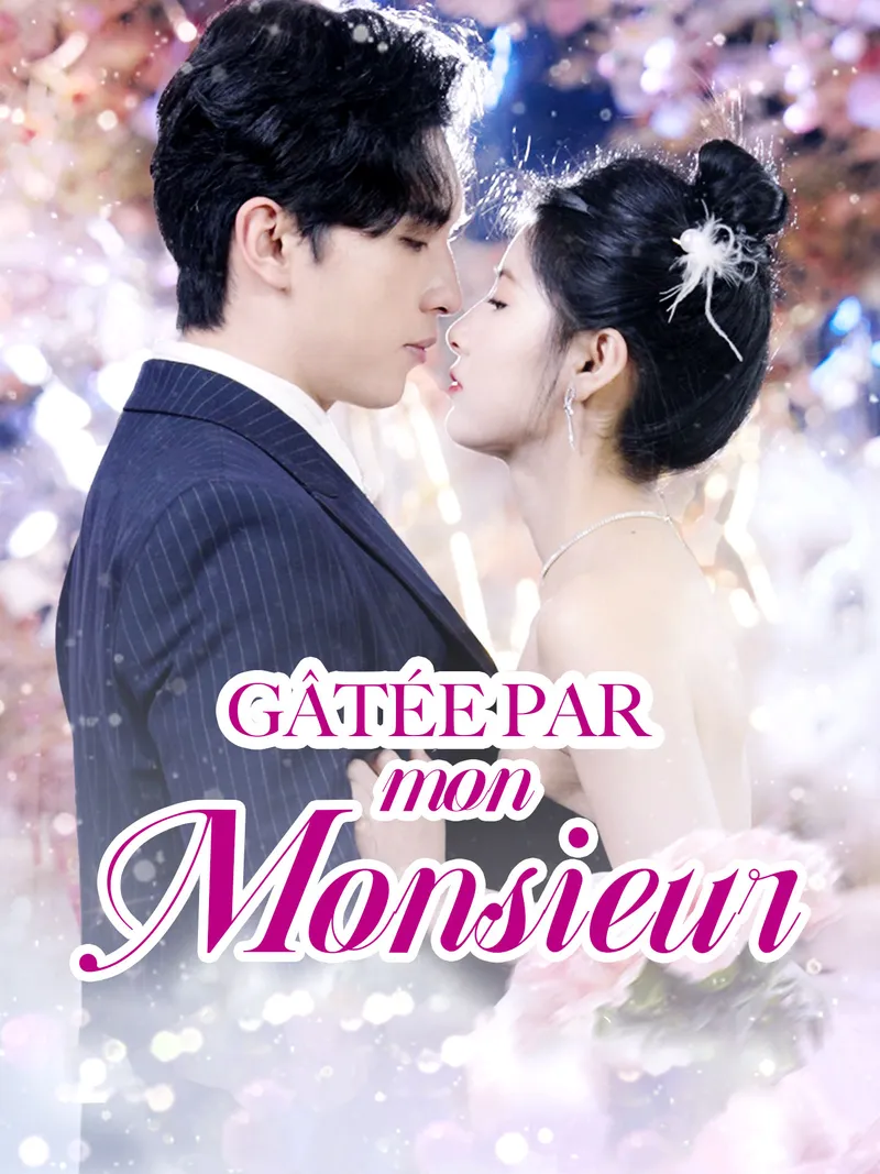 Couverture de Gâtée par mon Monsieur