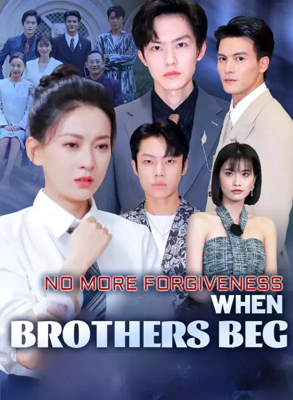 No More Forgiveness: When Brothers Beg cover
