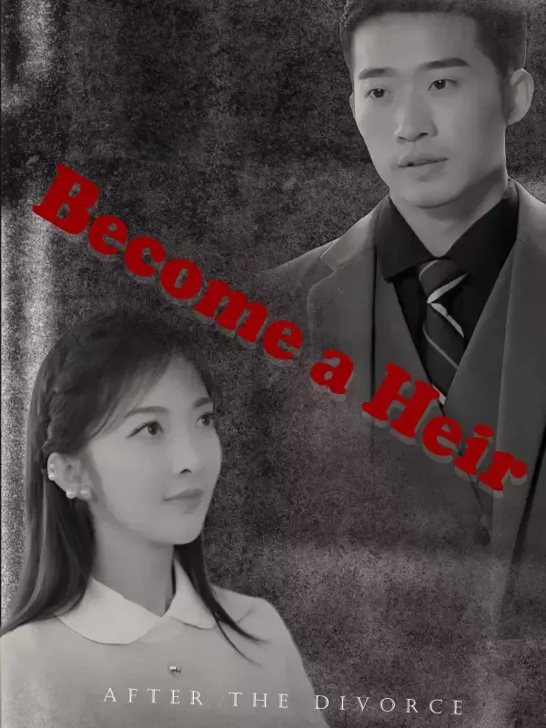 Become a Heir After the Divorce cover