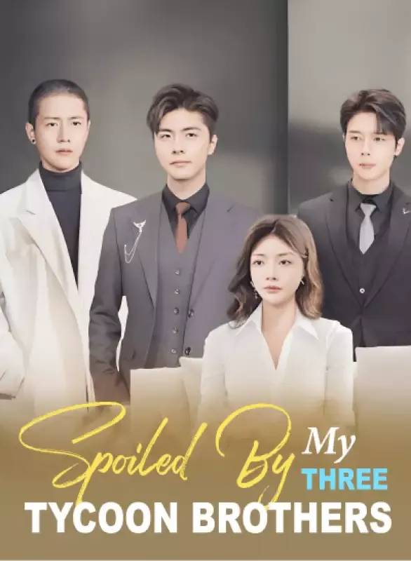 Spoiled By My Three Tycoon Brothers cover