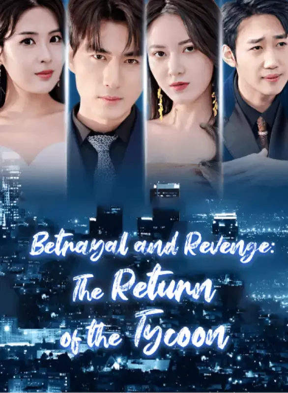Betrayal and Revenge: The Return of the Tycoon cover