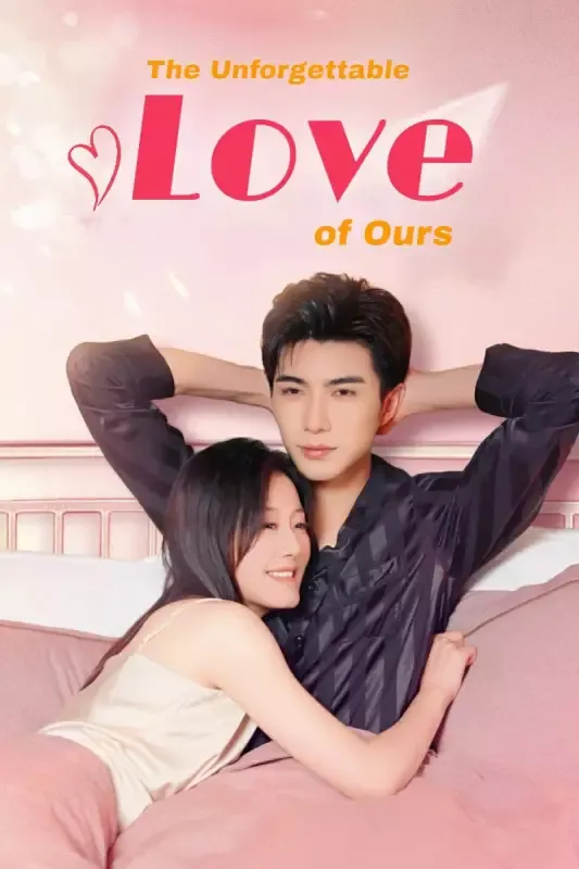 The Unforgettable Love of Ours cover