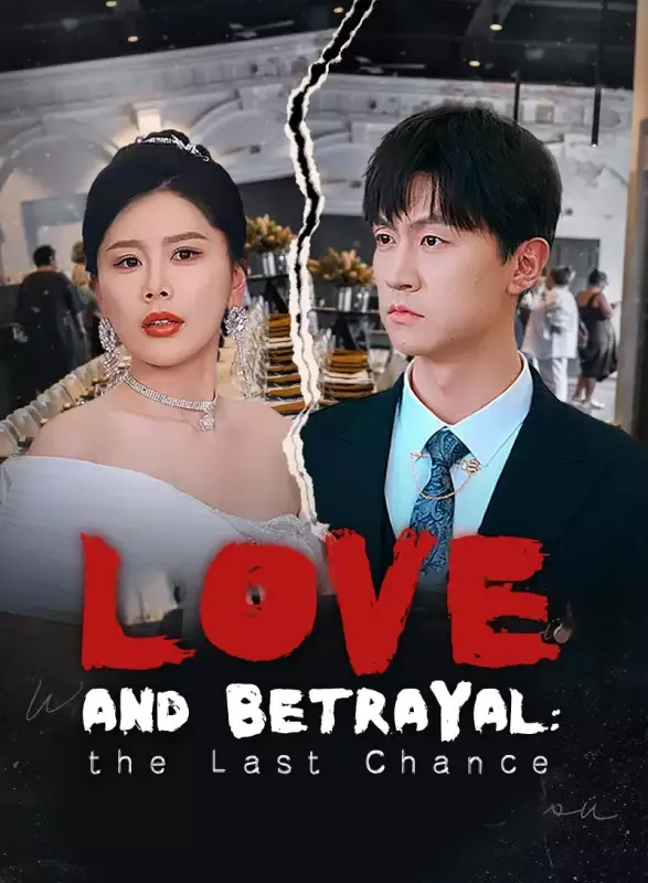 Love and Betrayal: The Last Chance cover