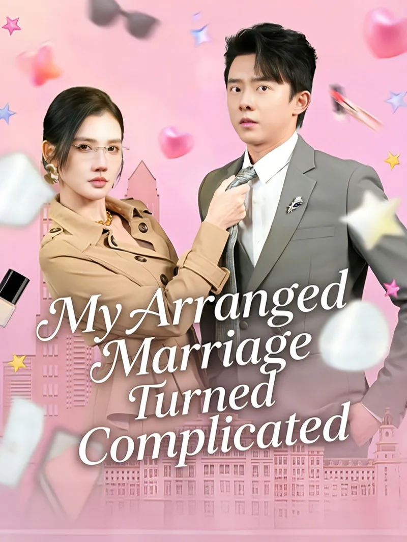 My Arranged Marriage Turned Complicated cover
