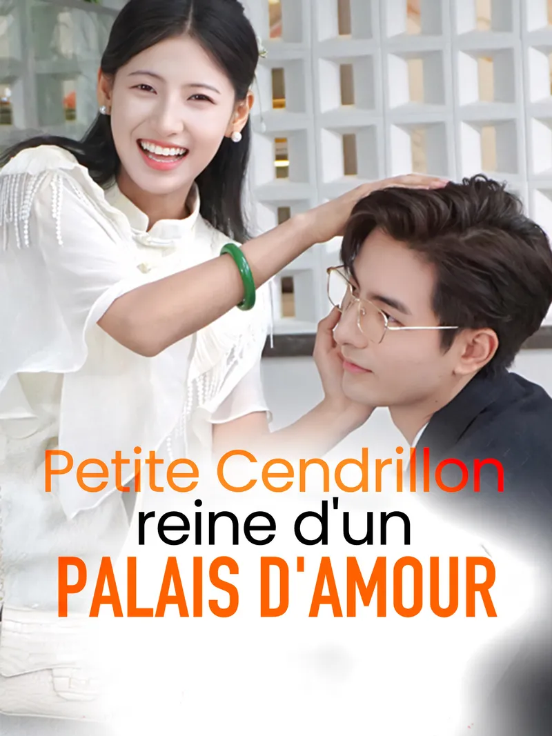 Couverture de Petite Cendrillon, reine d'un palais d'amour