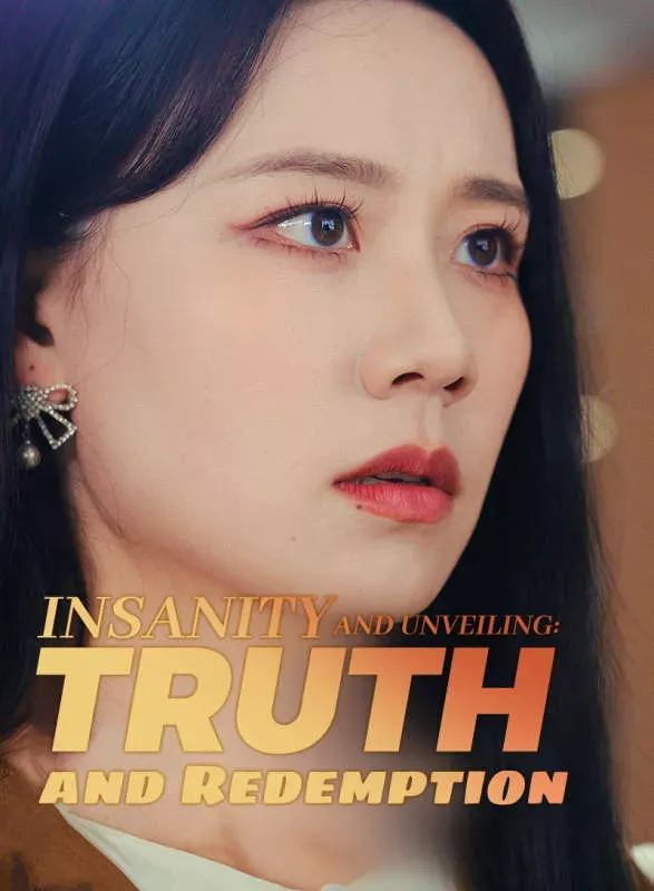 Insanity and Unveiling: Truth and Redemption cover